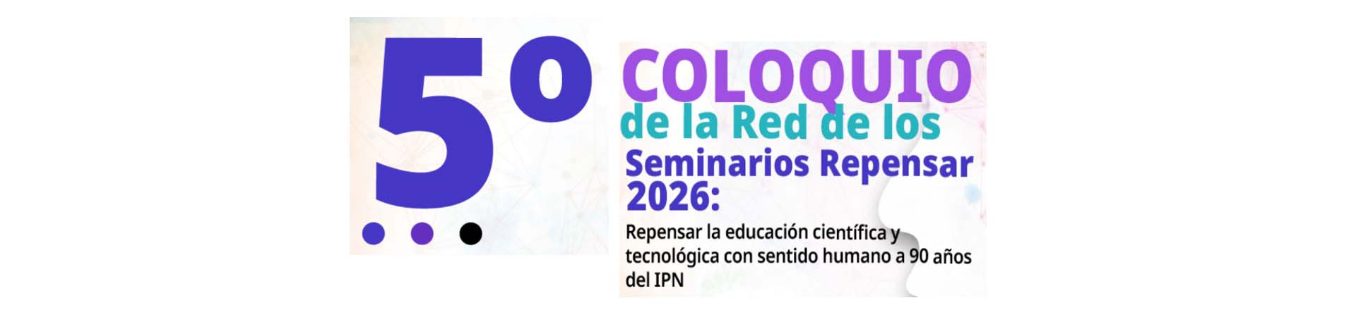 Quinto coloquio de la red seminarios repensar